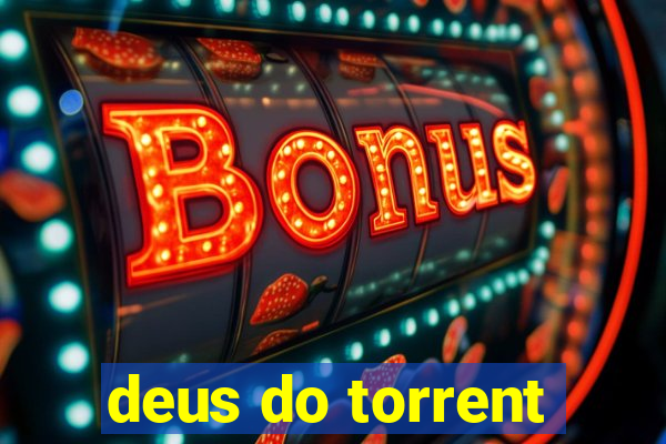 deus do torrent